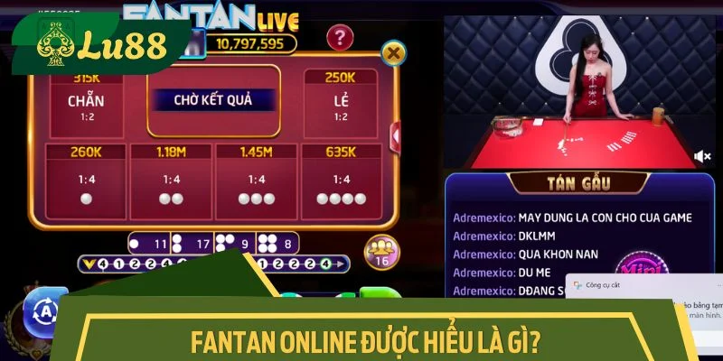 Fantan online được hiểu là gì?