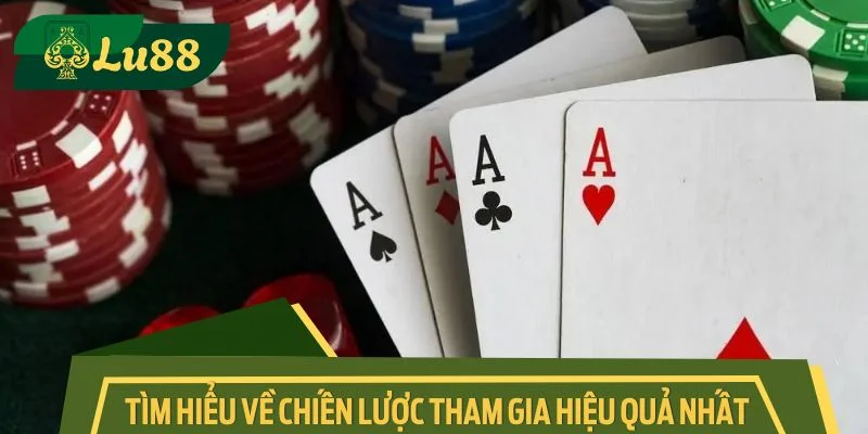 Tìm hiểu về chiến lược tham gia hiệu quả nhất 