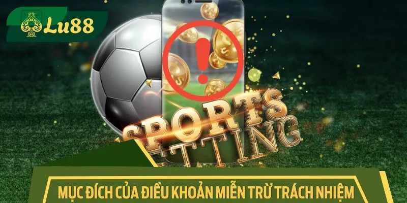 Một số mục đích chính của điều khoản miễn trừ trách nhiệm